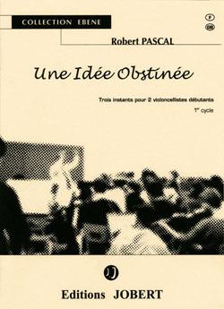 Une idée obstinée